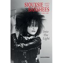 Into The Light: Siouxsie And The Banshees 1980-1987 - Hedges